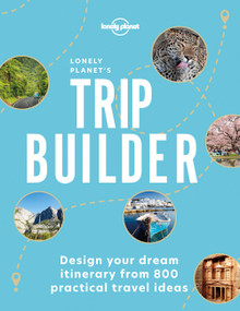 Lonely Planet's Trip Builder by Lonely Planet, 9781838693343