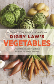 Digby Law's Vegetables Cookbook by Digby Law, 9781869710927