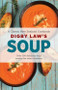 Digby Law's Soup Cookbook by Digby Law, 9781869711030