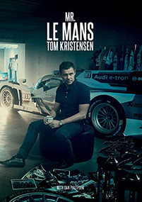 Mr Le Mans Tom Kristensen by Tom Kristensen, Dan Philipsen, 9788797260302