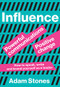 Influence (Powerful Communications, Positive Change) by Adam Stones, 9789063696115