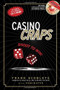 Casino Craps (Shoot to Win!) by Frank Scoblete, Dominator, 9781600783326