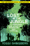 Lost in the Jungle (A Harrowing True Story of Adventure and Survival) by Yossi Ghinsberg, 9781602393707