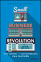 Small Business Revolution (How SMBs Can Survive and Thrive in a Post-Pandemic World) by Barry McCarthy, 9781119802648
