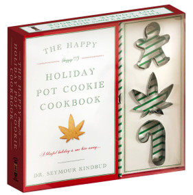 The Happy (Happy!!!) Holiday Pot Cookie Cookbook Kit (A Blissful Holiday Is One Bite Away with 3 Stainless Steel Cookie Cutters) by Cider Mill Press, 9781604338270