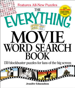 The Everything Movie Word Search Book (150 blockbuster puzzles for fans of the big screen) by Jennifer Edmondson, 9781605500485