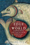 The Edge of the World - 9781605986999 by Michael Pye, 9781605986999