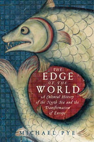 The Edge of the World - 9781605986999 by Michael Pye, 9781605986999