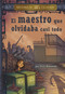 El maestro que olvidaba casi todo (Teacher Who Forgot Too Much) (Spanish Edition) - 9781666316186 by Steve Brezenoff, Chris Canga, Aparicio Publishing LLC, 9781666316186