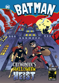 Catwoman's Halloween Heist by Eric Fein, Erik Doescher, Mike DeCarlo, Lee Loughridge, 9781496586476