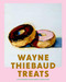 Wayne Thiebaud Treats (20 Different Notecards & Envelopes) (Miniature Edition) by Wayne Thiebaud, 9781452173986