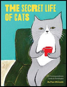 The Secret Life of Cats Correspondence Cards ((Funny Kitty Portrait Flat Cards by Japanese Artist, Cards with Cute and Weird Cat Illustrations)) by Pepe Shimada, 9781452180489