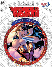 DC Comics: Wonder Woman Coloring Book by Insight Editions, 9781608878925