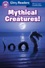 Ripley Readers LEVEL4 LIB EDN Mythical Creatures! by Ripley's Believe It Or Not!, 9781609914578