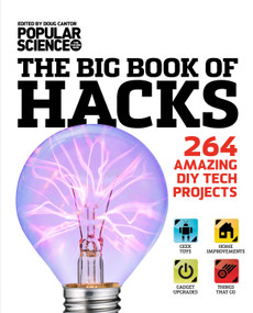 The Big Book of Hacks (264 Amazing DIY Tech Projects) by Doug Cantor, 9781616283995