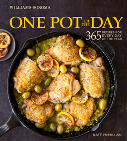 One Pot of the Day (Williams-Sonoma) (365 recipes for every day of the year) by Kate McMillan, 9781616284336
