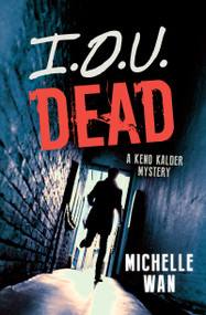 I.O.U. Dead by Michelle Wan, 9781459809086