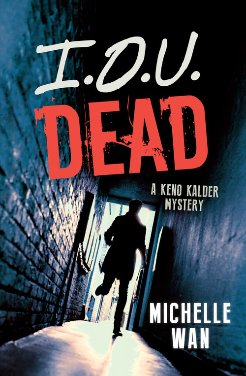 I.O.U. Dead by Michelle Wan, 9781459809086