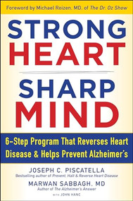 Strong Heart, Sharp Mind by Joseph C. Piscatella, Marwan Noel Sabbagh, Michael F. Roizen, John Hanc, 9781630061937