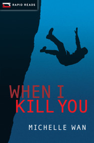 When I Kill You by Michelle Wan, 9781554699902