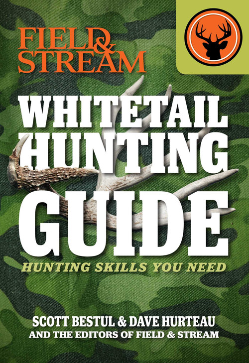 Whitetail Hunting Guide (Field & Stream) by Scott Bestul, Dave Hurteau, 9781616287252