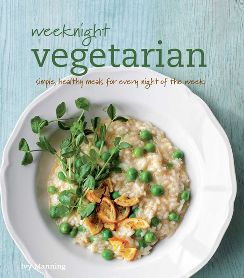 Weeknight Vegetarian by Ivy Manning, 9781616288150