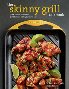 The Skinny Grill Cookbook by The Williams-Sonoma Test Kitchen, 9781616289348