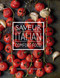 Saveur: Italian Comfort Food by The Editors of Saveur, 9781616289645