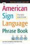 The American Sign Language Phrase Book by Lou Fant, Barbara Bernstein Fant, Betty Miller, 9780071497138