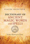 Dictionary of Ancient Magic Words and Spells (From Abraxas to Zoar) by Claude Lecouteux, 9781620553749