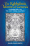 The Kabbalistic Mirror of Genesis (Commentary on the First Three Chapters) by David Chaim Smith, 9781620554630