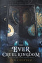 The Ever Cruel Kingdom - 9780062821911 by Rin Chupeco, 9780062821911