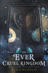The Ever Cruel Kingdom - 9780062821911 by Rin Chupeco, 9780062821911