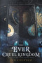 The Ever Cruel Kingdom - 9780062821911 by Rin Chupeco, 9780062821911