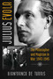 Julius Evola (The Philosopher and Magician in War: 1943-1945) by Gianfranco de Turris, 9781620558065
