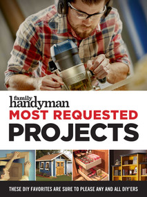 Family Handyman Most Requested Projects by Family Handyman, 9781621454502