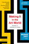 Making It in the Art World (Strategies for Exhibitions and Funding) - 9781621537656 by Brainard Carey, 9781621537656