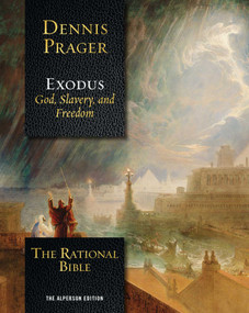 The Rational Bible: Exodus by Dennis Prager, 9781621577720