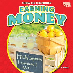 Earning Money - 9781647479008 by J. P. Press, 9781647479008