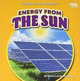 Energy from the Sun - 9781647478759 by Karen Latchana Kenney, 9781647478759