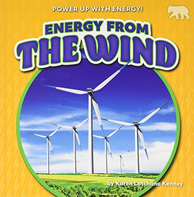 Energy from the Wind - 9781647478766 by Karen Latchana Kenney, 9781647478766