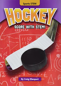 Hockey (Score with STEM!) by Craig Ellenport, 9781636911854