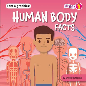 Human Body Facts by Emilie Dufresne, 9781647479886