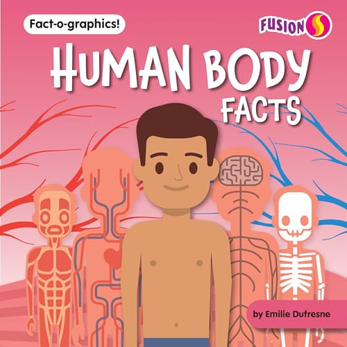 Human Body Facts by Emilie Dufresne, 9781647479886