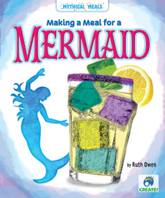 Making a Meal for a Mermaid by Ruth Owen, 9781636910659
