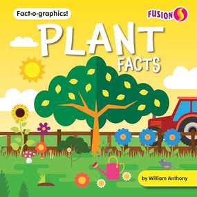 Plant Facts - 9781647479893 by William Anthony, 9781647479893