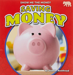 Saving Money - 9781647479107 by Jennifer Boothroyd, 9781647479107