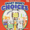 Smart Money Choices by Jennifer Boothroyd, 9781647479114