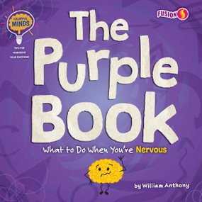 The Purple Book (What to Do When You're Nervous) - 9781647475840 by William Anthony, 9781647475840