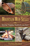Mountain Man Skills (Hunting, Trapping, Woodwork, and More) by Stephen Brennan, 9781628737097